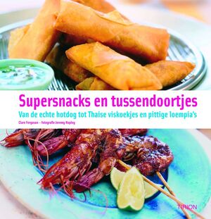 Supersnacks en tussendoortjes - Clare Ferguson