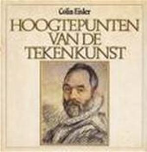 Hoogtepunten van de tekenkunst - Colin Eisler, H. Heldring, K.G. Boon Hoogtepunten van de tekenkunst - Colin Eisler, H. Heldring, K.G. Boon