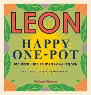 LEON Happy One-Pot - Rebecca Seal, John Vincent LEON Happy One-Pot - Rebecca Seal, John Vincent