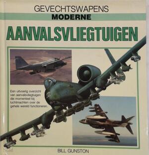 Moderne aanvalsvliegtuigen - Bill Gunston, Lindsay Peacock, J.C. Terweijden Moderne aanvalsvliegtuigen - Bill Gunston, Lindsay Peacock, J.C. Terweijden