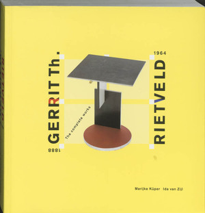 Gerrit Rietveld 1888-1964 - M. Kuper, I. van Zijl Gerrit Rietveld 1888-1964 - M. Kuper, I. van Zijl
