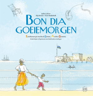 Bon dia Goedemorgen - Izaline Calister Bon dia Goedemorgen - Izaline Calister