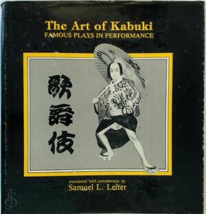 The Art of Kabuki - Samuel L. Leiter