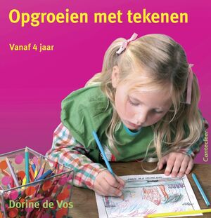 Opgroeien met tekenen - D. de Vos Opgroeien met tekenen - D. de Vos