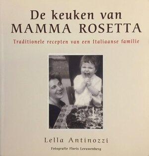 De keuken van mama Rosetta - Lella Antinozzi