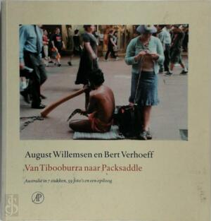 Van Tibooburra naar Packsaddle - August Willemsen, Bert Verhoeff