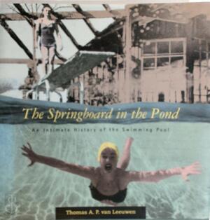 The springboard in the Pond - Thomas A.P. van Leeuwen