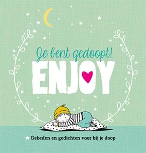 Je bent gedoopt! Enjoy - Edith Post