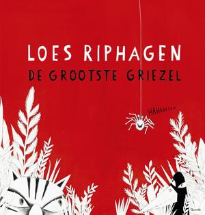 De grootste griezel - Loes Riphagen De grootste griezel - Loes Riphagen