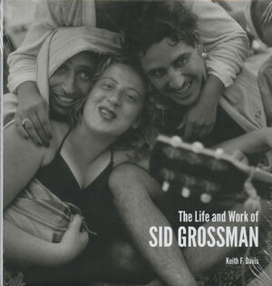 Life and work of sid grossman - 
