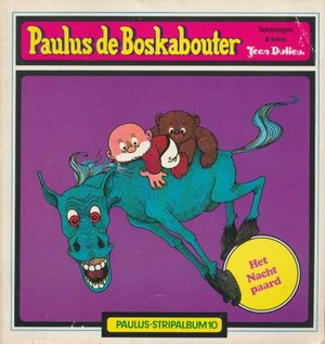 Paulus de boskabouter het nachtpaard - J. Dulieu Paulus de boskabouter het nachtpaard - J. Dulieu