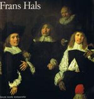 Frans Hals - Norbert Middelkoop, Anne van Grevenstein Frans Hals - Norbert Middelkoop, Anne van Grevenstein