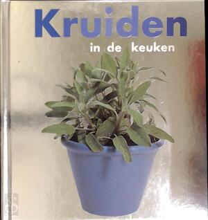 Kruiden in de keuken - Antoine Forges, Paul Melle, Elke Sels