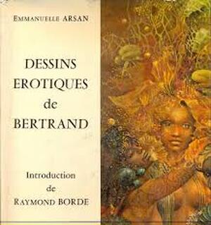 Dessins erotiques de Bertrand - Emmanuelle Arsan