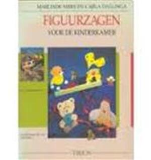 Figuurzagen voor de kinderkamer - Marlinde Merx, Carla Dallinga, Wim Kros, Netta van Hulzen Figuurzagen voor de kinderkamer - Marlinde Merx, Carla Dallinga, Wim Kros, Netta van Hulzen