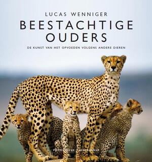 Beestachtige ouders - Lucas Wenniger