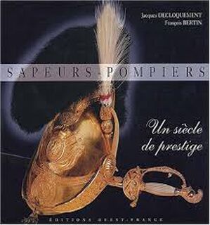 Sapeurs-pompiers - Jacques Decloquement, François Bertin (ISBN 9782737331381)