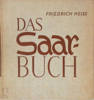 Das Saarbuch - Friedrich Heiss