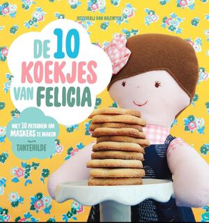 De 10 koekjes van Felicia - Hilde Cuppens (ISBN 9789461314239)