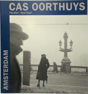 Amsterdam - Cas Oorthuys, Flip Bool, Henk Raaff (ISBN 9789059370630)
