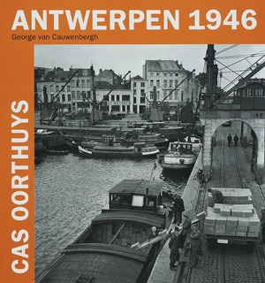 Antwerpen 1946 - Cas Oorthuys
