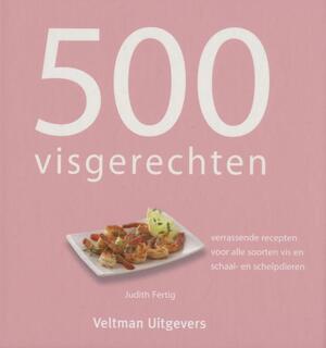 500 visgerechten - Judith Fertig 500 visgerechten - Judith Fertig