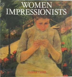 Women Impressionists - Tamar Garb