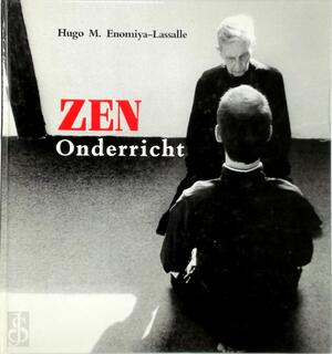 Zen-onderricht - Hugo M. Enomiya-Lassalle, Roland Ropers, Aleid Swierenga