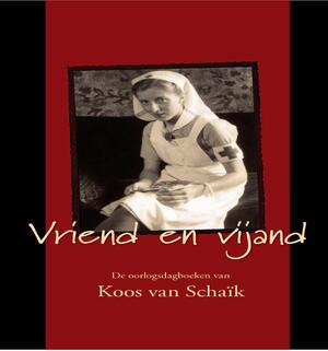 Vriend en vijand - Koos van Schaik