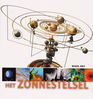 Het zonnestelsel - Nigel Hey Het zonnestelsel - Nigel Hey