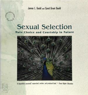 Sexual selection - James L. Gould, Carol Grant Gould Sexual selection - James L. Gould, Carol Grant Gould