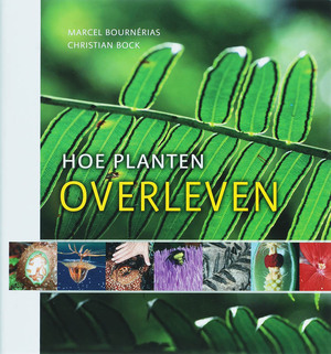 Hoe planten overleven - Marcel Bournérias Hoe planten overleven - Marcel Bournérias