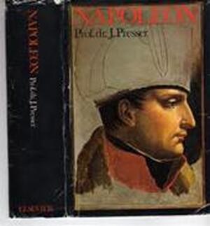Napoleon - Jacques Presser Napoleon - Jacques Presser