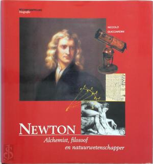 Newton: alchemist, filosoof en natuurwetenschapper - Niccolò Guicciardini