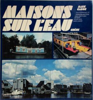 Maisons sur l'eau - Mark Gabor Maisons sur l'eau - Mark Gabor