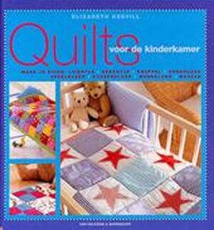 Quilts voor in de kinderkamer - Elizabeth Keevill, Anda Witsenburg Quilts voor in de kinderkamer - Elizabeth Keevill, Anda Witsenburg