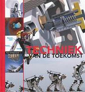 Techniek van de toekomst - Paul Schilperoord