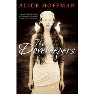 Dovekeepers - Alice Hoffman Dovekeepers - Alice Hoffman