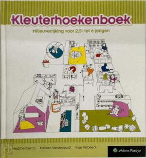 Kleuterhoekenboek - Heidi De Clerck., Amp, Karolien Vandevoordt., Amp, Inge Verbeeck. Kleuterhoekenboek - Heidi De Clerck., Amp, Karolien Vandevoordt., Amp, Inge Verbeeck.