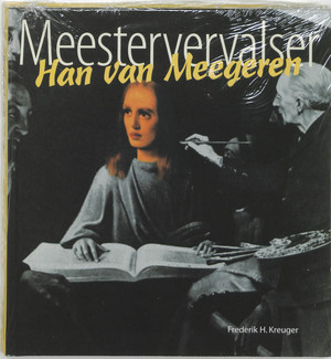 Han van Meegeren - Frederik H. Kreuger Han van Meegeren - Frederik H. Kreuger
