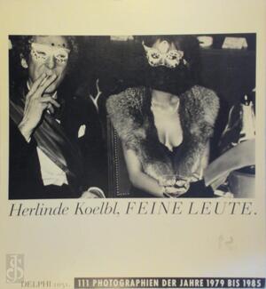 Feine Leute - Herlinde Koelbl