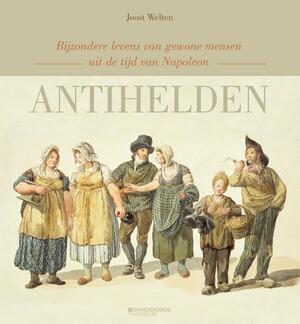 Antihelden - Joost Welten Antihelden - Joost Welten