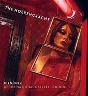 The Hoerengracht - Kienholz at the National Gallery - Colin Wiggins The Hoerengracht - Kienholz at the National Gallery - Colin Wiggins