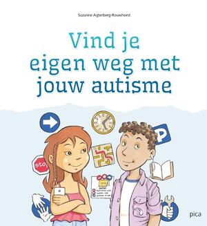 Vind je eigen weg met jouw autisme - Suzanne Agterberg-Rouwhorst Vind je eigen weg met jouw autisme - Suzanne Agterberg-Rouwhorst