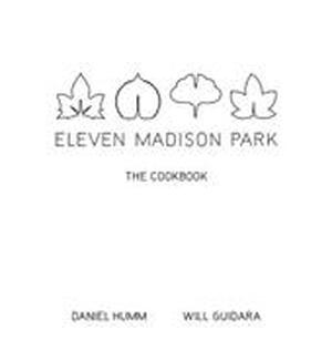 Eleven Madison Park - Daniel Humm Eleven Madison Park - Daniel Humm