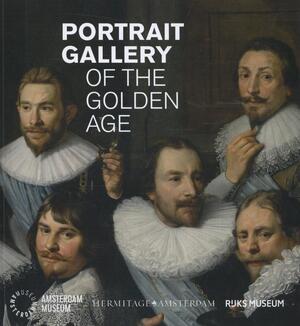 Portrait gallery of the golden age - Maarten Hell, Emma Los, Norbert Middelkoop Portrait gallery of the golden age - Maarten Hell, Emma Los, Norbert Middelkoop