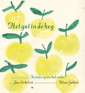 Het gat in de heg - Jan Siebelink Het gat in de heg - Jan Siebelink