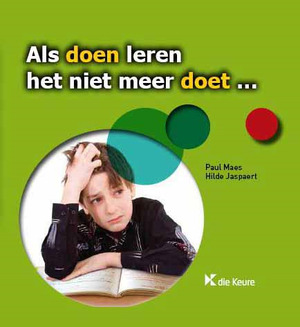 Als doen leren het niet meer doet ... - Paul Maes, Hilde Jaspaert