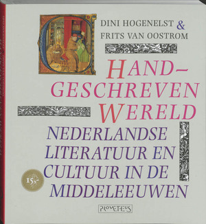 Handgeschreven wereld - D. Hogenelst, F. van Oostrom Handgeschreven wereld - D. Hogenelst, F. van Oostrom