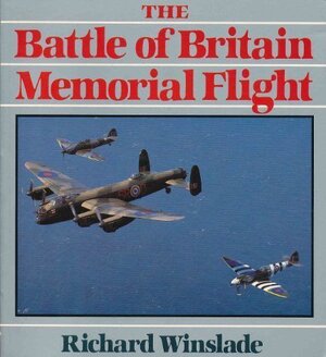 The Battle of Britain Memorial Flight - Richard Winslade